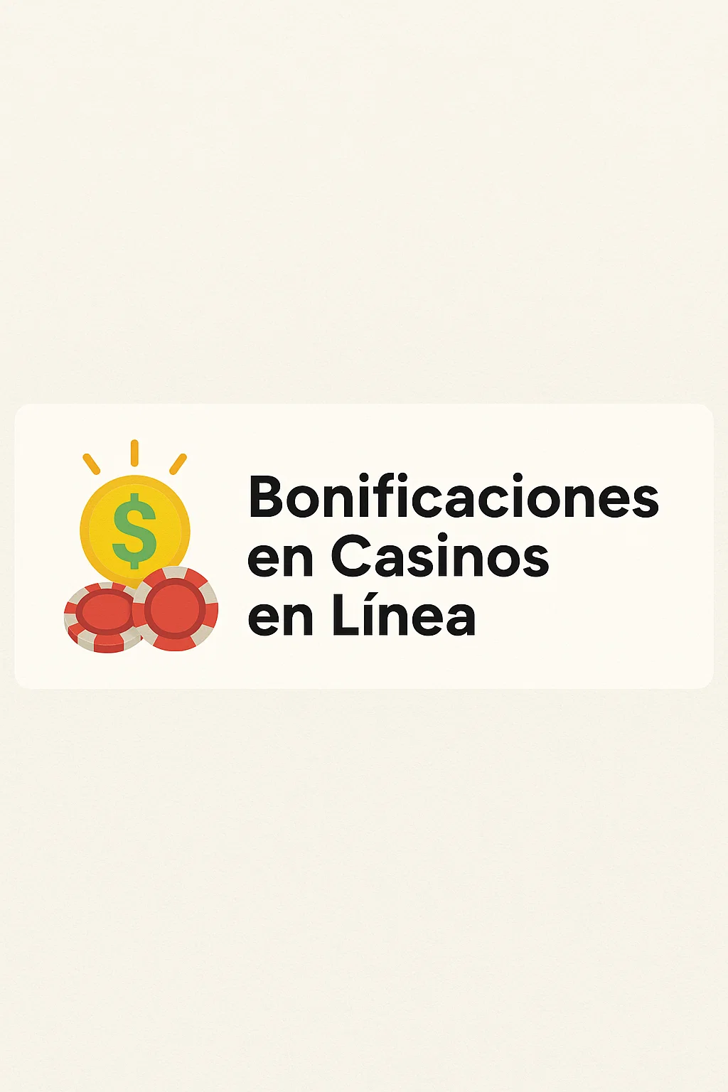 Bonificaciones en Casinos en Línea